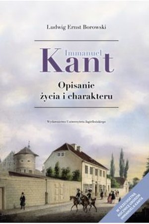 Immanuel Kant : opisanie życia i charakteru