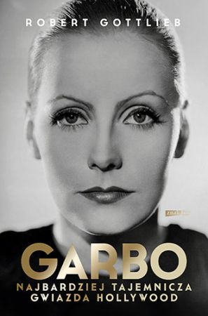 Garbo : najbardziej tajemnicza gwiazda Hollywood